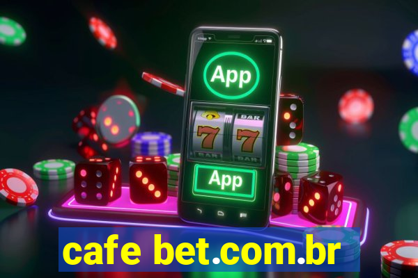 cafe bet.com.br